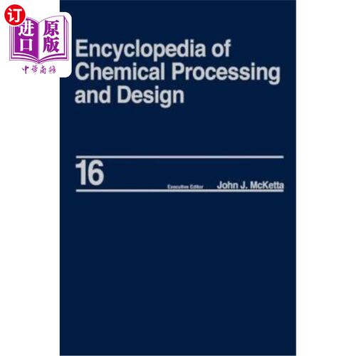 海外直订Encyclopedia of Chemical Processing and Design: Volume 16 - Dimensional Analysis 化学加工与设计百科全书：16