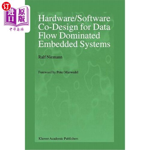 海外直订Hardware/Software Co-Design for Data Flow Dominated Embedded Systems 数据流主导嵌入式系统的软硬件协同设计