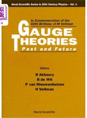 海外直订Gauge Theories - Past and Future: In Commemoration of the 60th Birthday of M Vel 规范理论——过去与未来：纪