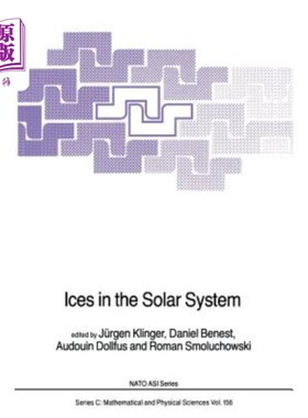 海外直订Ices in the Solar System 太阳系中的冰