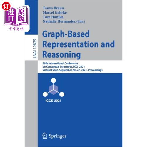 海外直订Graph-Based Representation and Reasoning 基于图的表示和推理