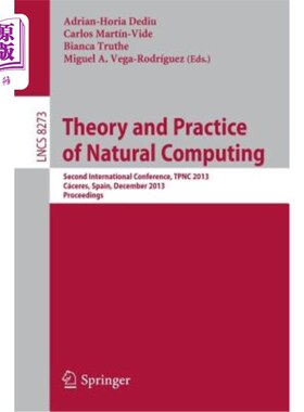 海外直订Theory and Practice of Natural Computing: Second International Conference, Tpnc  自然计算理论与实践：第二届
