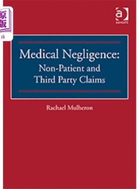 海外直订Medical Negligence: Non-Patient and Third Party ... 医疗过失:非患者和第三方索赔