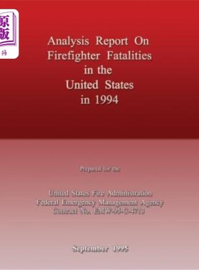 海外直订Analysis Report on Firefighter Fatalities in the United States in 1994 1994年美国消防员死亡人数分析报告