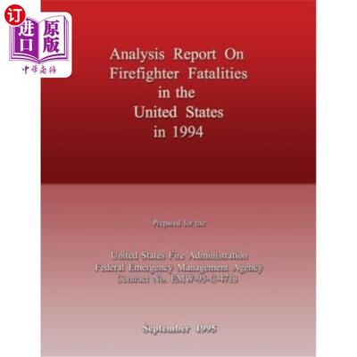 海外直订Analysis Report on Firefighter Fatalities in the United States in 1994 1994年美国消防员死亡人数分析报告