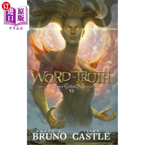 海外直订Word of Truth: Buried Goddess Saga Book 6 真心话:埋葬的女神传奇第6册