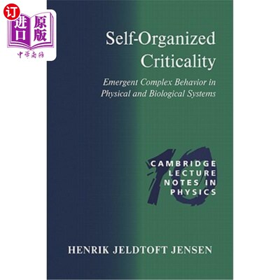 海外直订Self-Organized Criticality: Emergent Complex Behavior in Physical and Biological 自组织临界性：物理和生物系