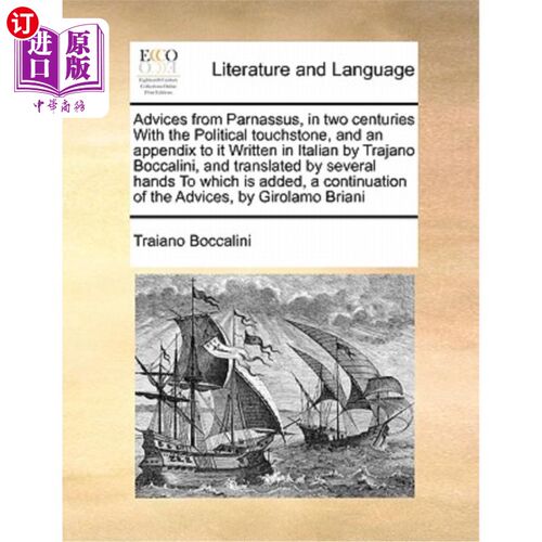 海外直订Advices from Parnassus, in Two Centuries with the Political Touchstone, and an A 《两个世纪的政治试金石》中