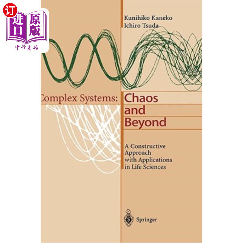 海外直订Complex Systems: Chaos and Beyond: A Constructive Approach with Applications in  复杂系统：混沌与超越：生命