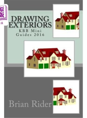 海外直订Drawing Exteriors: KBB Mini Guides 2016 绘制外部:KBB迷你指南2016