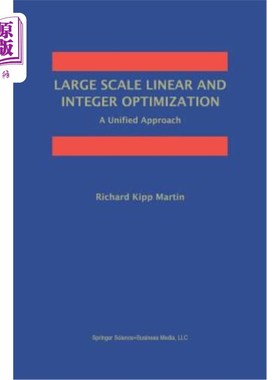 海外直订Large Scale Linear and Integer Optimization: A Unified Approach 大规模线性和整数优化:一种统一的方法