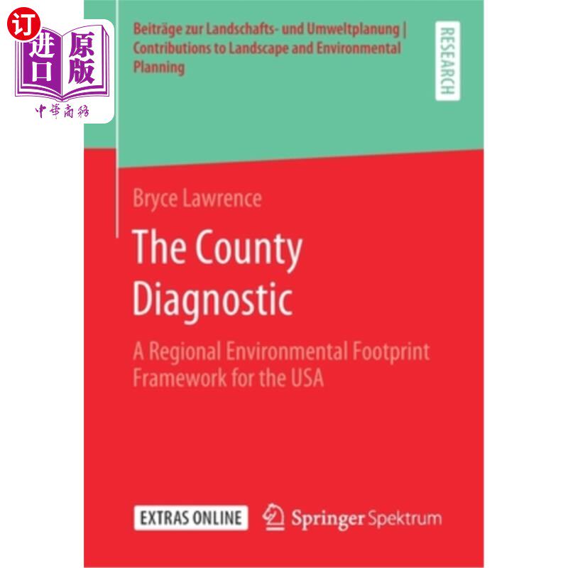 海外直订The County Diagnostic: A Regional Environmental Footprint Framework for the USA 县诊断:美国的区域环境足迹框架