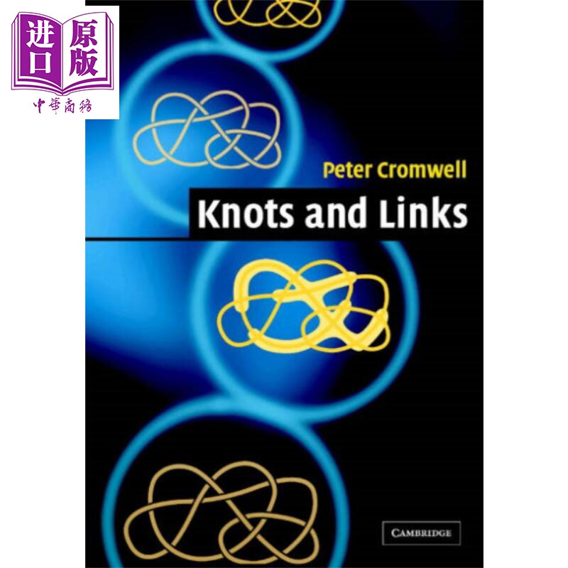 结合链接 Knots and Links 英文原版 Peter R Cromwell 几何与拓扑学【中商原版】
