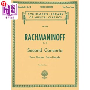 海外直订Concerto No. 2 in C Minor, Op. 18: Schirmer Library of Classics Volume 1576 Pian 小调协奏曲2号，作品18：斯