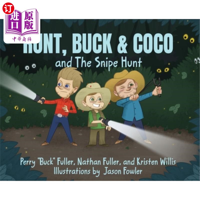 海外直订Runt, Buck & Coco and The Snipe Hunt 矮子,巴克和可可和猎鹬