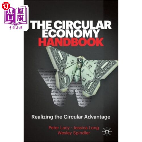 海外直订The Circular Economy Handbook: Realizing the Circular Advantage 循环经济手册:实现循环优势