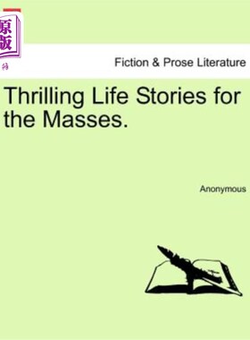 海外直订Thrilling Life Stories for the Masses. 为大众讲述激动人心的生活故事。