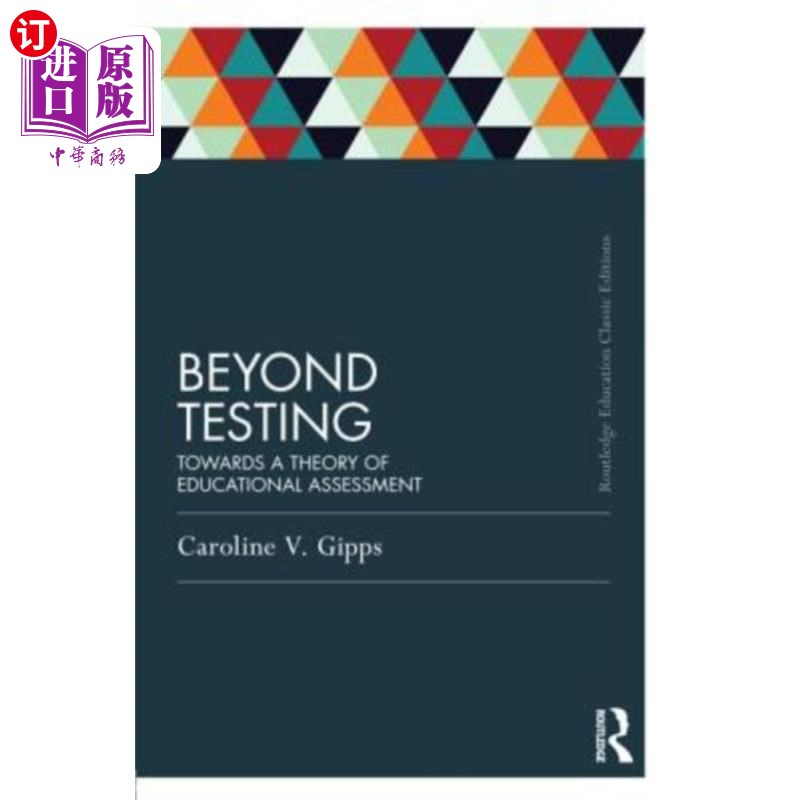 海外直订Beyond Testing (Classic Edition): Towards a Theory of Educational Assessment 超越测试(经典版):走向一种教育