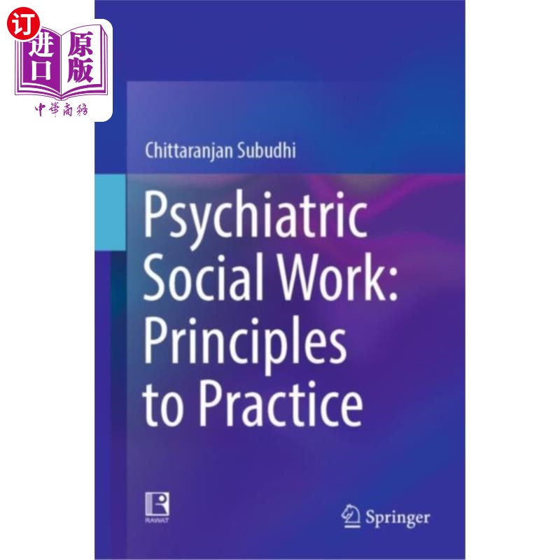 海外直订医药图书Psychiatric Social Work: Principles to Practice 精神病学社会工作:实践原则