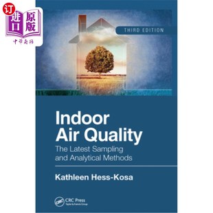 海外直訂Indoor 取樣和分析 Edition Sampling The 室內空氣質量；新 Analytical Quality Methods Third and Air Latest