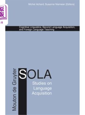 海外直订Cognitive Linguistics, Second Language Acquisition, and Foreign Language Teachin 认知语言学、2语言习得与外