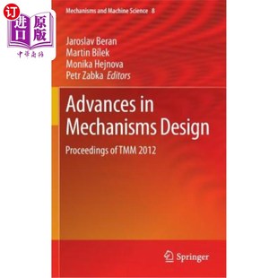 Design Proceedings 机械设计进展 2012论文集 2012 Mechanisms Tmm 海外直订Advances