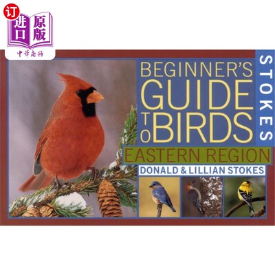 海外直订Stokes Beginner's Guide to Birds: Eastern Region 斯托克斯鸟类入门指南：东部地区