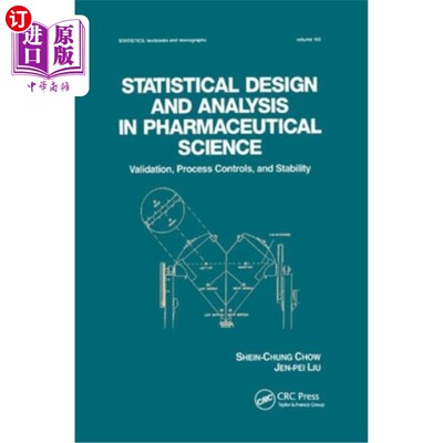 海外直订医药图书Statistical Design and Analysis in Pharmaceutical Science: Validation, Process C 制药科学中的统计设