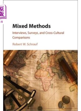 海外直订Mixed Methods: Interviews, Surveys, and Cross-Cultural Comparisons 混合方法