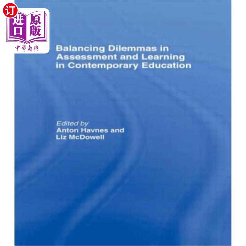 海外直订Balancing Dilemmas in Assessment and Learning in Contemporary Education 在当代教育中平衡评估和学习的困境