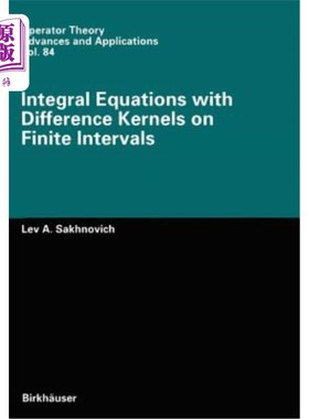 海外直订Integral Equations with Difference Kernels on Finite Intervals 有限区间上带差分核的积分方程