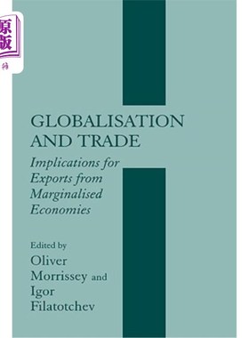 海外直订Globalisation and Trade: Implications for Exports from Marginalised Economies 全球化与贸易