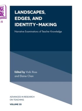 海外直订Landscapes, Edges, and Identity-Making: Narrative Examinations of Teacher Knowle 景观、边缘与身份建构:教师