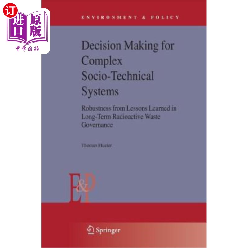 海外直订Decision Making for Complex Socio-Technical Systems: Robustness from Lessons Lea 复杂社会技术系统的决策：从长期