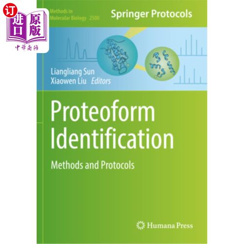 海外直订Proteoform Identification: Methods and Protocols 异形鉴定:方法与规程