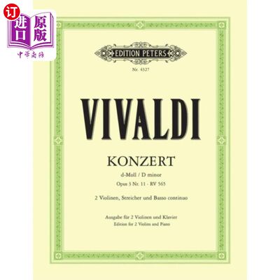 海外直订古英语 Concerto in D minor Op. 3 No. 11 (RV 565) (Editi... D小调协奏曲Op. 3 No. 11 (RV 565)(二小提琴和钢琴