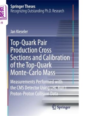 海外直订Top-Quark Pair Production Cross Sections and Calibration of the Top-Quark Monte- 顶夸克对产生截面和顶夸克蒙