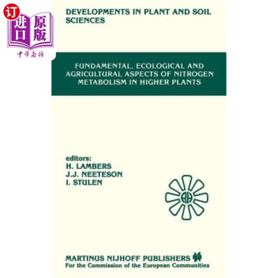 海外直订Fundamental, Ecological and Agricultural Aspects of Nitrogen Metabolism in Highe 高等植物氮代谢的基础、生态和农