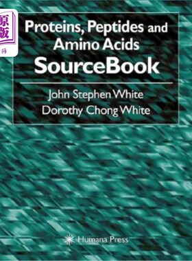 海外直订Proteins, Peptides and Amino Acids Sourcebook 蛋白质，多肽和氨基酸资料书
