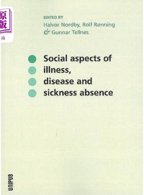 海外直订医药图书Social Aspects of Illness, Disease and Sickness Absence 疾病的社会方面，疾病和疾病缺席
