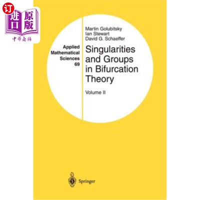 海外直订Singularities and Groups in Bifurcation Theory: Volume II 分岔理论中的奇点和群：第二卷