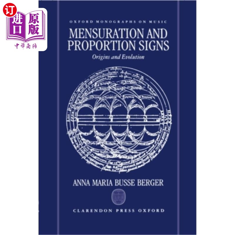 海外直订Mensuration and Proportion Signs: Origins and Evolution 测量和比例符号：起源和演变