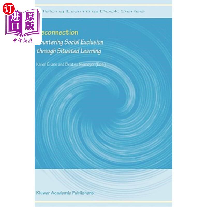 海外直订Reconnection: Countering Social Exclusion Through Situated Learning 重新联系:通过情境学习对抗社会排斥