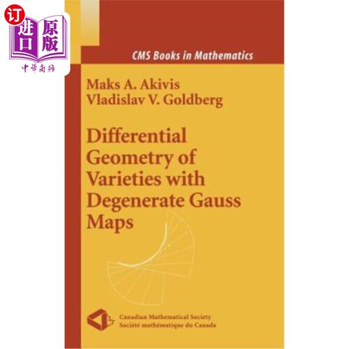 海外直订Differential Geometry of Varieties with Degenerate Gauss Maps 退化高斯映射变种的微分几何