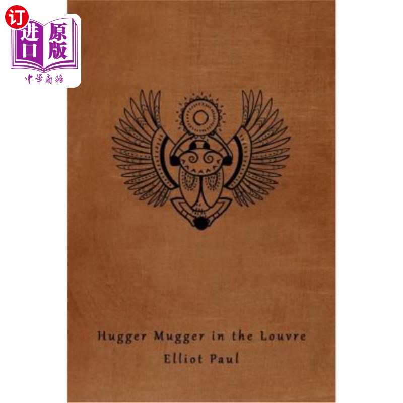 海外直订Hugger Mugger in the Louvre (A Homer Evans Mystery) 卢浮宫的拥抱抢劫者（荷马·埃文斯之谜）