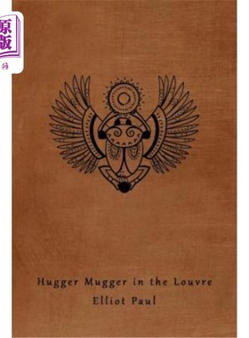 海外直订Hugger Mugger in the Louvre (A Homer Evans Mystery) 卢浮宫的拥抱抢劫者（荷马·埃文斯之谜）