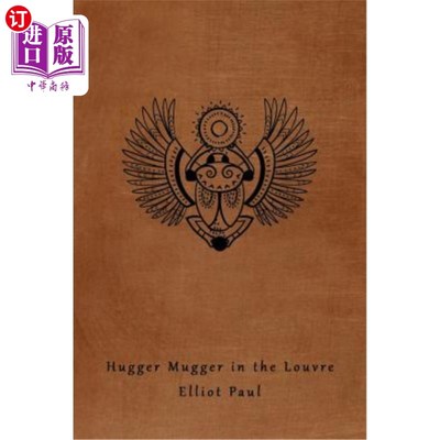 海外直订Hugger Mugger in the Louvre (A Homer Evans Mystery) 卢浮宫的拥抱抢劫者（荷马·埃文斯之谜）