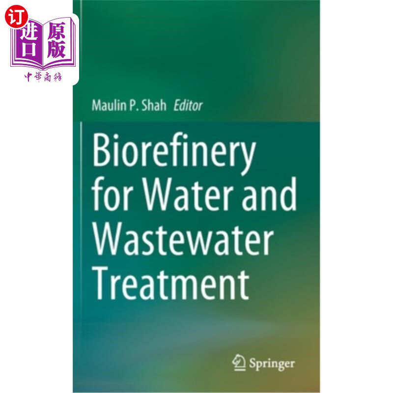 海外直订Biorefinery for Water and Wastewater Treatment 用于水和废水处理的生物精炼