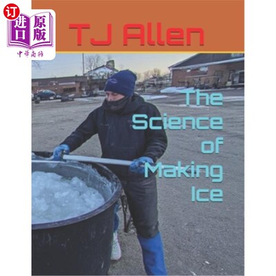 海外直订The Science of Making Ice 造冰的科学