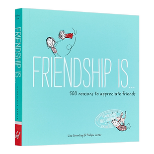 【中商原版】友谊是：500个理由 英文原版 Friendship is...: 500 Reasons to Appreciate Friends